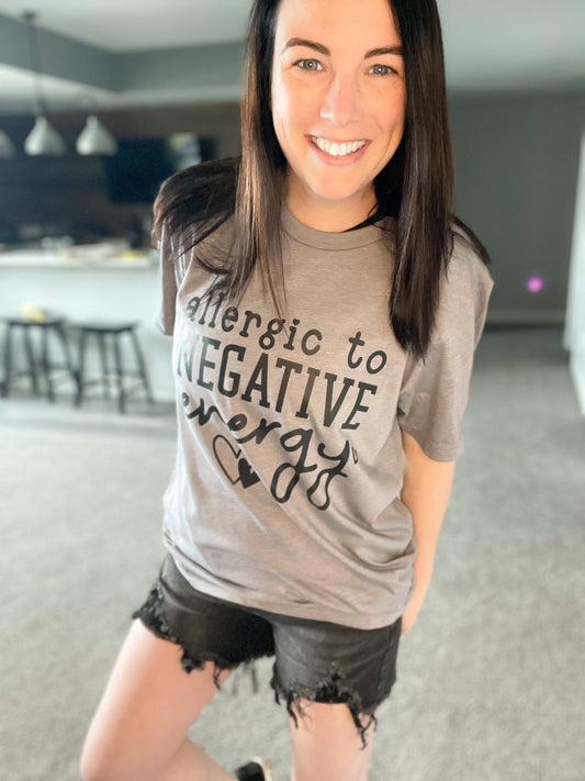 Allergic to Negative Energy Graphic T-Shirt