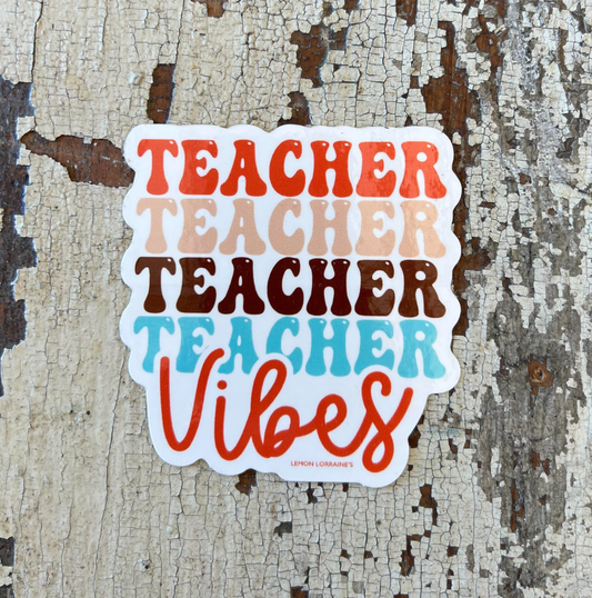 TEACHER VIBES - Sticker