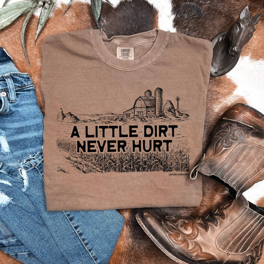 A Little Dirt Never Hurt Graphic